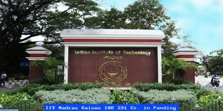 IIT Madras Raises INR 231 Cr. in Funding From Alumni, Firms, Donors in FY-23; Check Details Here